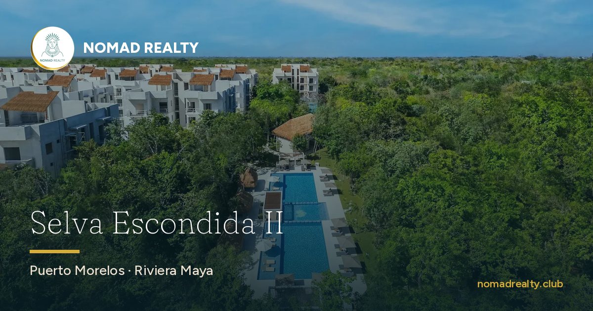 Selva Escondida II — Nomad Realty